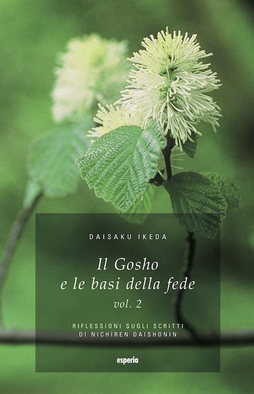 Il gosho e le basi della fede. Vol. 2 - Daisaku Ikeda - copertina