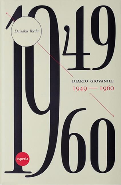 Diario giovanile. 1949-1960 - Daisaku Ikeda - copertina