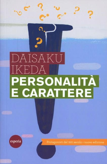 Personalità e carattere. Protagonisti del XXI secolo - Daisaku Ikeda - copertina
