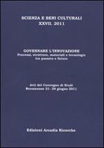Governare l'innovazione. Processi, strutture, materiali e tecnologie tra passato e futuro