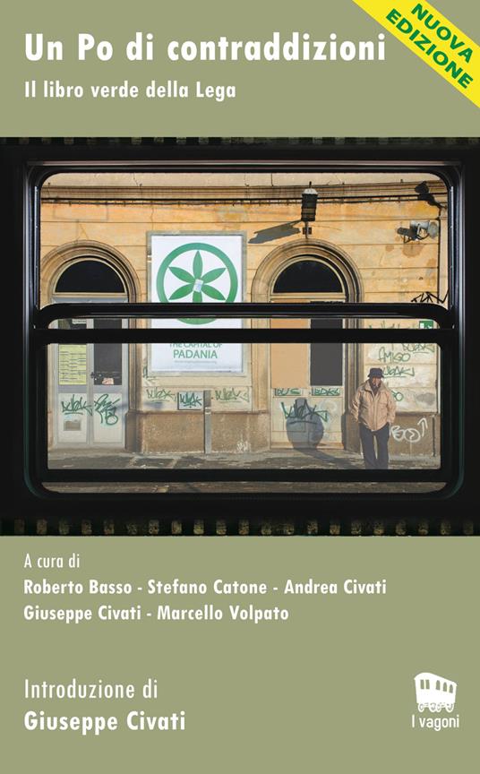 Un Po di contraddizioni. Il libro verde della Lega - AA.VV.,Giuseppe Civati - ebook