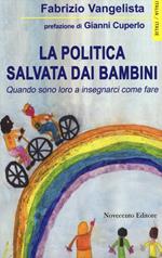 La politica salvata dai bambini. Quando sono loro a insegnarci come fare