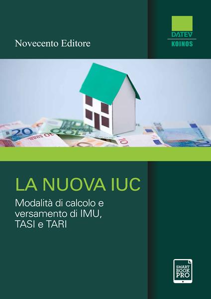 La nuova IUC. Modalità di calcolo e versamento di IMU, TASI e TARI - Stefano Setti - ebook