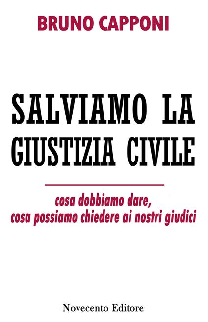 Salviamo la giustizia civile - Bruno Capponi - copertina