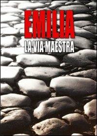 Emilia, la via maestra - copertina