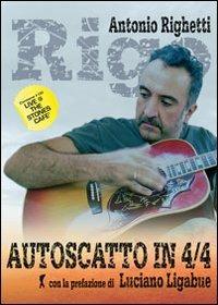 Autoscatto in 4/4. Con CD Audio - Antonio Rigo Righetti - copertina