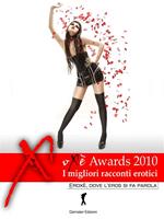 Oxè awards duemiladieci. I migliori racconti erotici italiani
