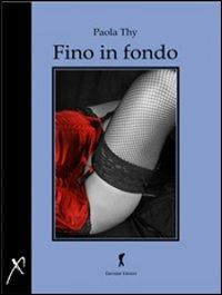 Fino in fondo - Paola Thy - copertina