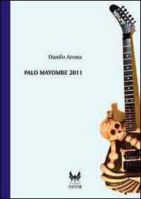 Palo Mayombe 2011 - Danilo Arona - copertina