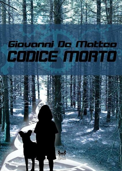 Codice morto - Giovanni De Matteo - ebook
