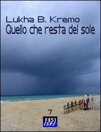 Quello che resta del sole