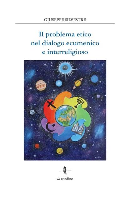 Problema etico nel dialogo ecumenico e interreligioso - Giuseppe Silvestre - copertina