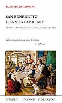 San Benedetto e la vita familiare - Massimo Lapponi - copertina