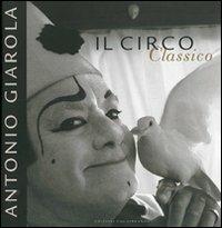 Il circo classico - Antonio Giarola - copertina