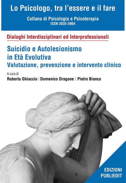 Suicidio e autolesionismo in età evolutiva. Valutazione, prevenzione e intervento clinico - copertina