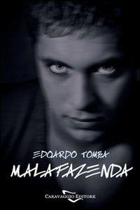 Malafazenda - Edoardo Tomba - copertina