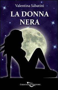 La donna nera - Valentina Sabatini - copertina