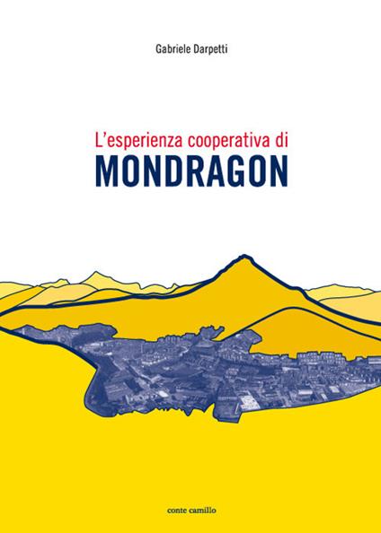 L' esperienza cooperativa di Mondragon - copertina