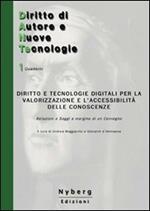 Diritto e tecnologie digitali per la valorizzazione e l'accessibilità delle conoscenze. Relazioni e saggi a margine di un convegno