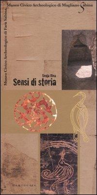 Sensi di storia. Museo civico archeologico di Fara Sabina, Museo civico archeologico di Magliano Sabina - Sonja Riva - copertina