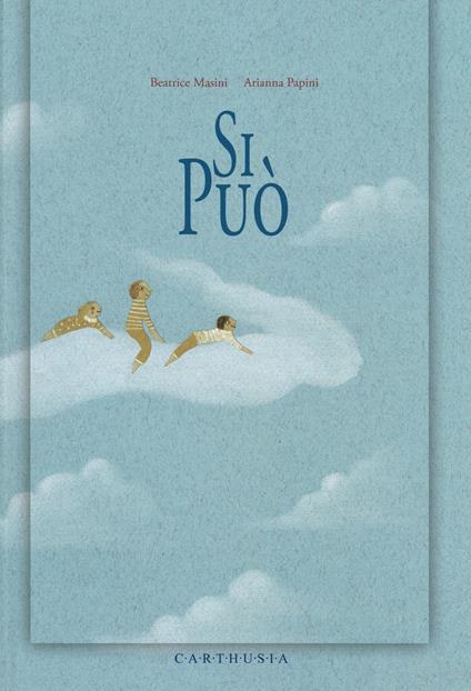 Si può. Ediz. illustrata - Beatrice Masini,Arianna Papini - copertina