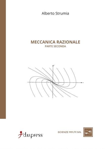 Meccanica razionale. Vol. 2 - Alberto Strumia - copertina