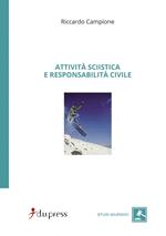 Attività sciistica e responsabilità civile