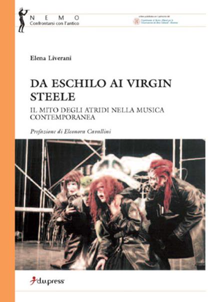 Da Eschilo ai Virgin Steele. Il mito degli Atridi nella musica contemporanea - Elena Liverani - copertina