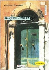 Da quella porta - Giovanni Semenzato - copertina