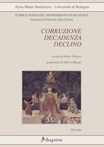 Corruzione, decadenza, declino