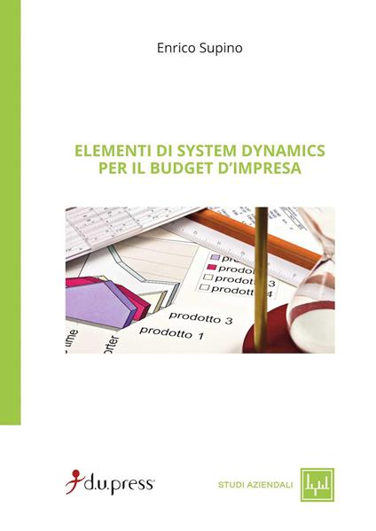 Elementi di system dynamics per il budget d'impresa - Enrico Supino - copertina