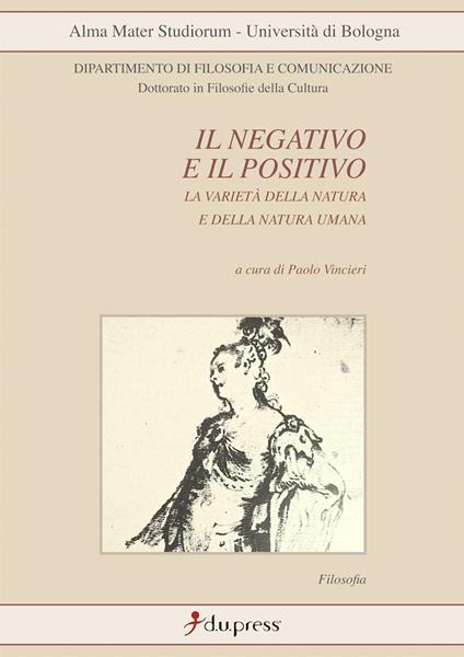 Il negativo e il positivo. La varietà della natura e della natura umana - copertina