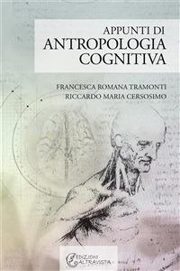 Appunti di antropologia cognitiva - Riccardo M. Cersosimo,Francesca R. Tramonti - ebook