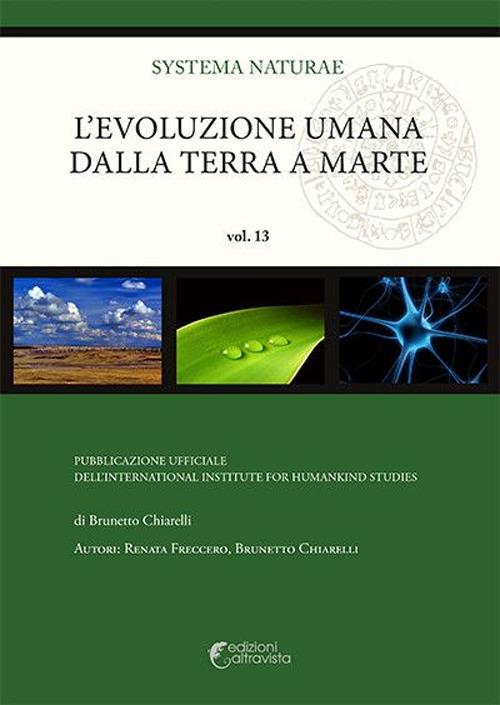 L'evoluzione umana dalla Terra a Marte - Renata Freccero,Brunetto Chiarelli - copertina