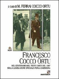 Francesco Cocco Ortu nel centenario del Testo Unico del 1907 sulla legislazione della Sardegna - copertina