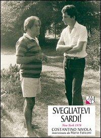 Svegliatevi sardi! New York 1978. Costantino Nivola intervistato da Mario Faticoni - Mario Faticoni - copertina