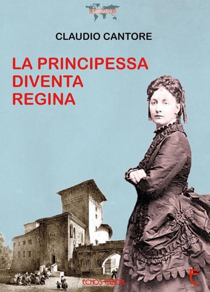 La principessa diventa regina - Claudio Cantore - copertina