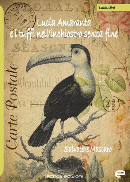 Lucia Amaranta e i tuffi nell'inchiostro senza fine - Salvatore Mascaro - copertina