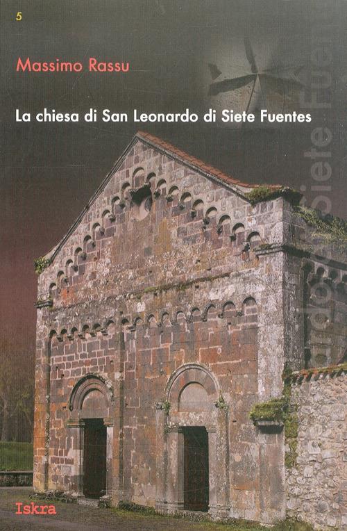 La Chiesa di San Leonardo di Siete Fuentes - Massimo Rassu - copertina
