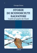 Storie di sconosciuti salvatori. I sardi nel popolo dei Giusti