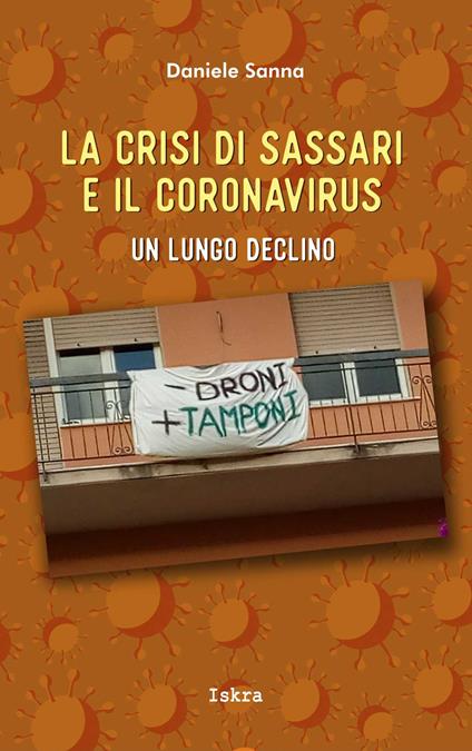 La crisi di Sassari e il coronavirus. Un lungo declino - Daniele Sanna - copertina