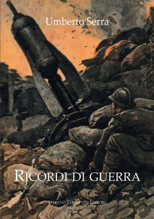 Ricordi di guerra - Umberto Serra - copertina
