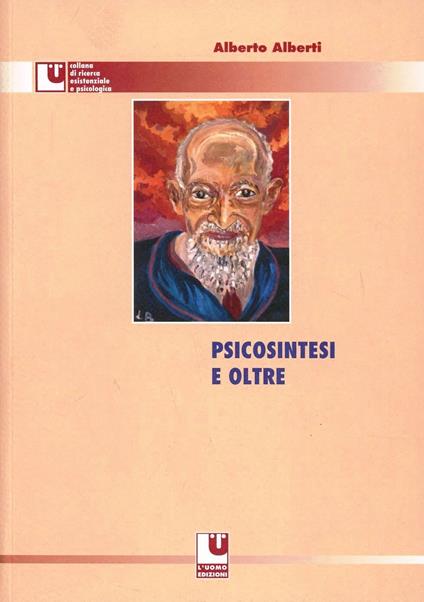 Psicosintesi e oltre - Alberto Alberti - copertina