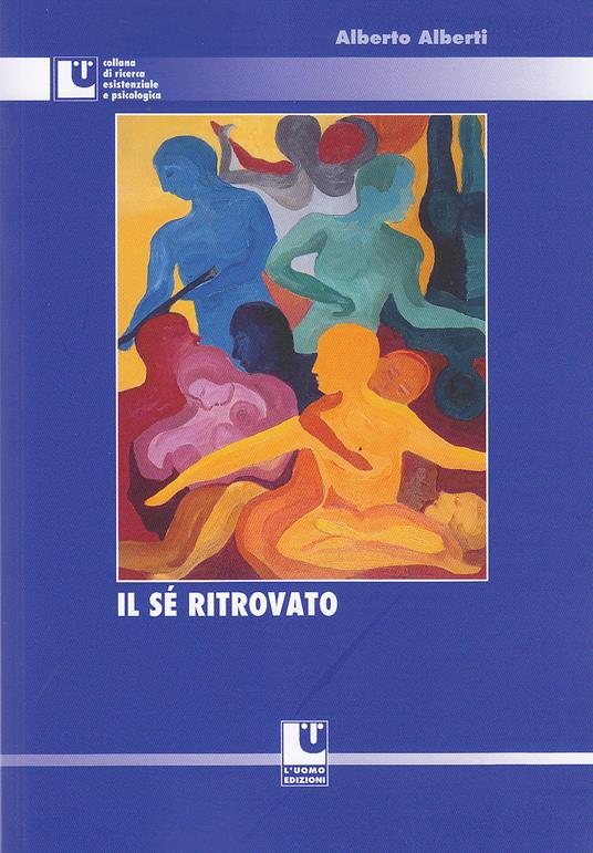 Il sé ritrovato - Alberto Alberti - copertina