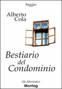Il bestiario del condominio - Alberto Cola - copertina