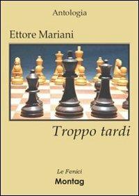 Troppo tardi - Ettore Mariani - copertina