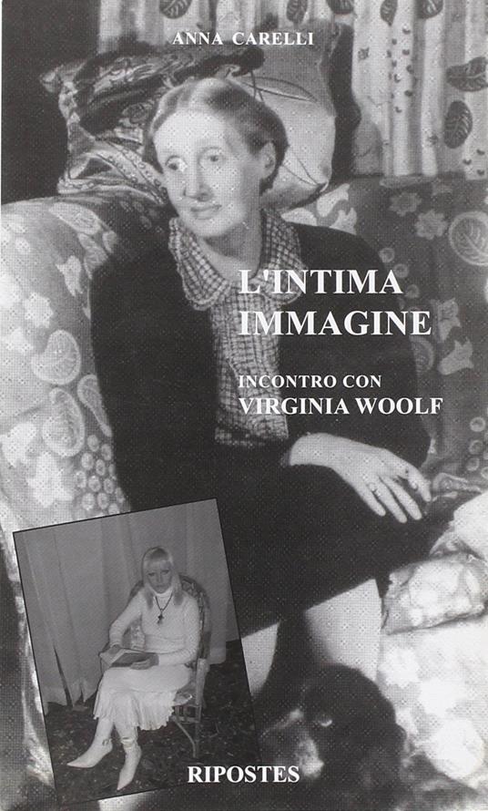 L' intima immagine. Incontro con Virginia Woolf - Anna Carelli - copertina