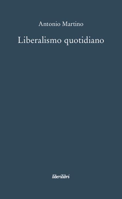 Liberalismo quotidiano - Antonio Martino - copertina