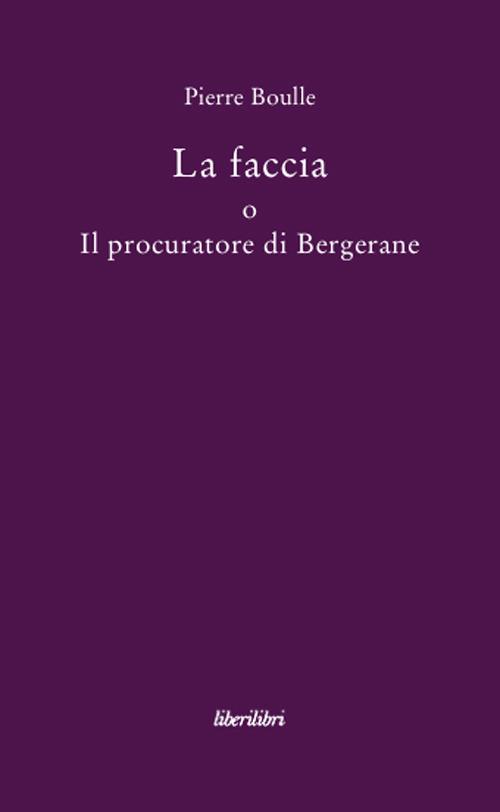 La faccia o il procuratore di Bergerane - Pierre Boulle - copertina