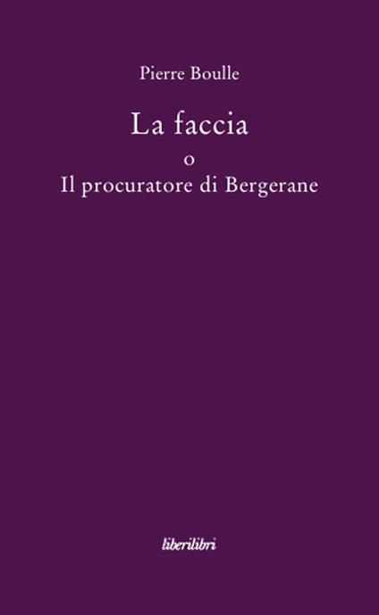 La faccia o il procuratore di Bergerane - Pierre Boulle - copertina